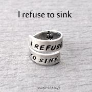i refuse to sink hand stamped ring, inspirational, Custom Ring, Personalized Ring, bff gifts,anchor, wrapped ring, Adjustable ring